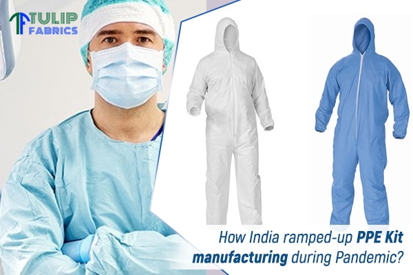 How India ramped-up PPE Kit manufacturing during Pandemic